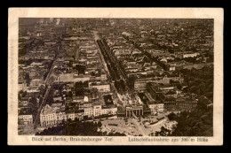 ALLEMAGNE - BERLIN - BRANDENBURGER TOR - LUITSCHIFFAUFNAHME - Porte De Brandebourg