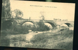 MONTMEDY BAS LE PONT             (    Mes Cartes Ne Sont Pas Jaunies ) - Montmedy