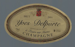 Etiquette Champagne Brut Millésime 2004 Yves Delporte   Tours Sur Marne  Marne 51 - Champagne