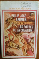 C1 Philip Jose FARMER Les PORTES DE LA CREATION EO Galaxie Bis 1970 DESIMON  Port Inclus France - Opta