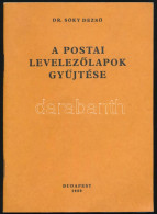 Dr. Sóky Dezső: A Postai Levelezőlapok Gyűjtése (Budapest, 1980) - Sonstige & Ohne Zuordnung