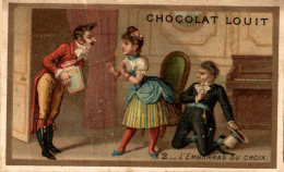 CHROMO CHOCOLAT LOUIT L'EMBARRAS DU CHOIX - Louit