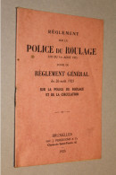 ANCIEN PETIT LIVRET - REGLEMENT SUR LA POLICE DU ROULAGE - 1925 - BELGIQUE - Auto