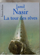 James Nasir. La Tour Des Rêves. - Presses Pocket