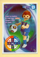 Carte Playmobil N° 14 / Football / Jules / Le Monde Du Sport / Carrefour Market - Autres & Non Classés
