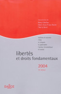 Libertés Et Droits Fondamentaux : Notions Et Sources : L'Être - Le Citoyen - Le Justiciable - L' - 18 Ans Et Plus
