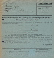 Luxembourg - Luxemburg -  1944  Stadt Luxemburg - Zahlung Der Hundesteuer Für Das Rechnungsjahr 1944 - Luxembourg