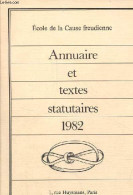 Ecole De La Cause Freudienne - Annuaire Et Textes Statutaires 1982. - Collectif - 1982 - Elenchi Telefonici