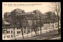 69 - LYON - 5EME - PLACE DES MINIMES ET ANCIEN GRAND SEMINAIRE - Lyon 5