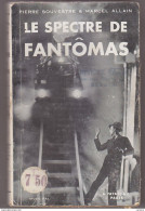 C1 Souvestre Allain FANTOMAS 27 LE SPECTRE DE FANTOMAS 1934 PORT INCLUS FRANCE - Fayard