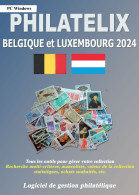 LOGICIEL PHILATELIX Belgique Et Luxembourg 2024 (Gestion De Collections) - Français