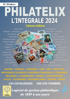 LOGICIEL PHILATELIX INTEGRALE 2024 (Gestion De Collections) - Französisch