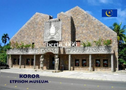 Palau Koror Etpison Museum New Postcard - Palau