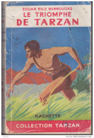 C1  Rice Burroughs LE TRIOMPHE DE TARZAN Epuise EO 1949 PORT INCLUS FRANCE - Libri Ante 1950