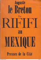 C1 Auguste LE BRETON Du RIFIFI AU MEXIQUE EO Un MYSTERE # 686 1963 Port Inclus France - Presses De La Cité