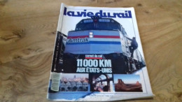 155/ LA VIE DU RAIL N° 2254  / Juillet 1990 / Carnet De Rail 11000km Aux Etats Unis - Treinen