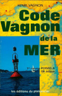 Code Vagnon De La Mer Tome I : Permis A (1986) De Henri Vagnon - Boats