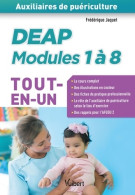 Deap - Modules 1 à 8 - Auxiliaires De Puériculture - Tout-en-un : Cours Complet - Fiches De Pratique Pr - 18 Anni E Più