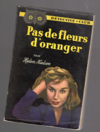 HELEN NIELSEN PAS DE FLEURS D'ORANGER Detective Club N°50 1952 - Ditis - Détective Club