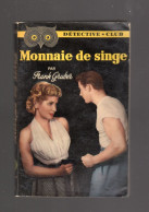 MONNAIE DE SINGE FRANK GRUBER Detective Club N°66 DITIS 1953 - Ditis - Détective Club