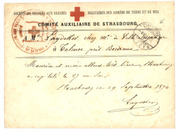 1870 Carte CROIX ROUGE  COMITE AUXILIAIRE DE STRASBOURG Adressée à TALENCE Avec Cachet De Transit BASEL Au Recto. Verso, - War 1870