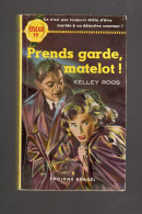 PRENDS GARDE MATELOT KELLY ROOS Collection Oscar 19 DENOEL 1953 - Denöl, Coll. Policière