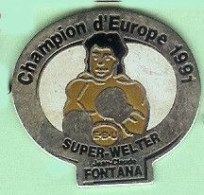 @@ Boxe Jean Claude FONTANA EBU Super Welter Champion D' Europe 1991 (2.4x2.5) @@sp291 - Boxen