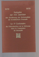 Livre -Festgabe Zur ...Le 4ème Centenaire De L'introduction De La Réforme Dans Le Consistoire De Brumath - 1570  1970 - - Alsace