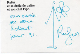 THEATRE - CINEMA - DEDICACE ET DESSIN DE L'ACTEUR FRANCAIS RUFUS - SA DROLE DE VALISE ET SON CHAT PIPO - Theatre, Fancy Dresses & Costumes