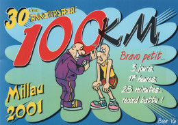 CLB - ATHLETISME - CPM - HUMOUR - 30 EME ANNIVERSAIRE DES 100 KM DE MILLAU 2001 - Athlétisme