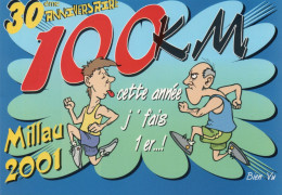 CLB - ATHLETISME - CPM - HUMOUR - 30 EME ANNIVERSAIRE DES 100 KM DE MILLAU 2001 - Athlétisme