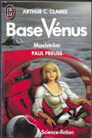 Base Vénus -Maelström	Par Arthur C. Clarke Et Paul Preuss -	J'ai Lu N°2679 - J'ai Lu