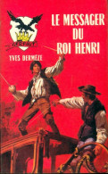 Le Messager Du Roi Henri (1968) De Yves Dermèze - Action