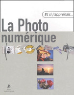 La Photo Numérique (2004) De Santiago Garcés - Informatica