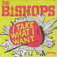 THE BISHOPS -  I Take What I Want - Altri - Inglese