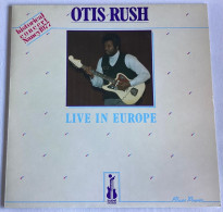 OTIS RUSH - Live In Europe (NANCY 9/10/1977) - LP - 1986 - French Press - Blues