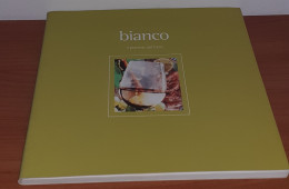 "Bianco. Il Piacere Di Bere" Di Marco Tacchi - Andere & Zonder Classificatie