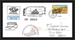 2595 ANTARCTIC Terres Australes LETTRE Dufresne 2 Signé Signed Op 2006/2 Dernière Rotation De Gauthier 23/8/2006 N°438 - Lettres & Documents