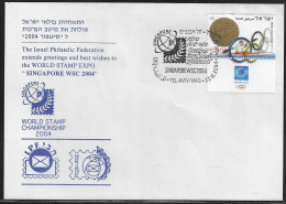 Israel. WORLD STAMPS EXPO “SINGAPORE 2004”. The Israel Philatelic Federation Extends Greetings To “SINGAPORE WSC 2004”. - Lettres & Documents