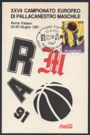 BASKETBALL - ITALIA ROMA 25.06.1991 - XXVII CAMPIONATO EUROPEO DI PALLACANESTRO MASCHILE - CARTOLINA UFFICIALE - A - Basket-ball