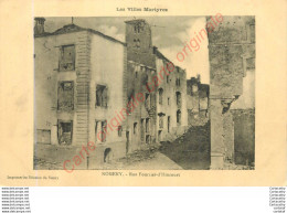 54. NOMENY .  Rue Fourrier D'Hincourt .  Les Villes Martyres . - Nomeny