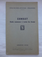 Ecole De Sous-Officiers - Strasbourg: Combat, Partie Commune à Toutes Les Armes / 1949 - French