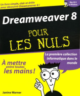 Dreamweaver 8 Pour Les Nuls (2006) De Janine Warner - Informatica