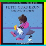 Petit Ours Brun Joue Avec Sa Poupée (1994) De Danièle Pomme D'Api ; Bour - Mangas Version Française