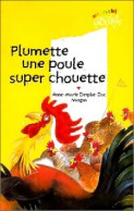 Plumette Une Poule Super Chouette (2000) De Anne-Marie Desplat-Duc - Mangas Version Française