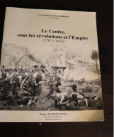 Le Centre Sous La Révolution Et L'Empire 1787-1814 - Roger Darquenne - Français