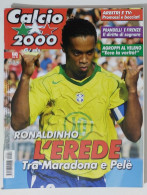 60281 Calcio 2000 - A. 10 N. 98 2006 - Ronaldinho / Prandelli Fiorentina - Deportes