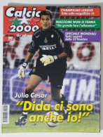 60282 Calcio 2000 - A. 10 N. 99 2006 - Julio Cesar Inter / Mazzone Roma - Deportes