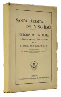Santa Teresita Del Niño Jesús. Historia De Un Alma - P. Bruno De San José, O. C. D. - Godsdienst & Occulte Wetenschappen