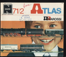 ATLAS RIVAROSSI N GAUGE - CATALOGUE 1971/1972 - Francés